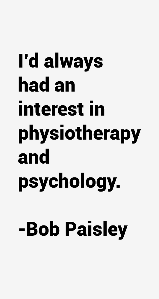 Bob Paisley Quotes