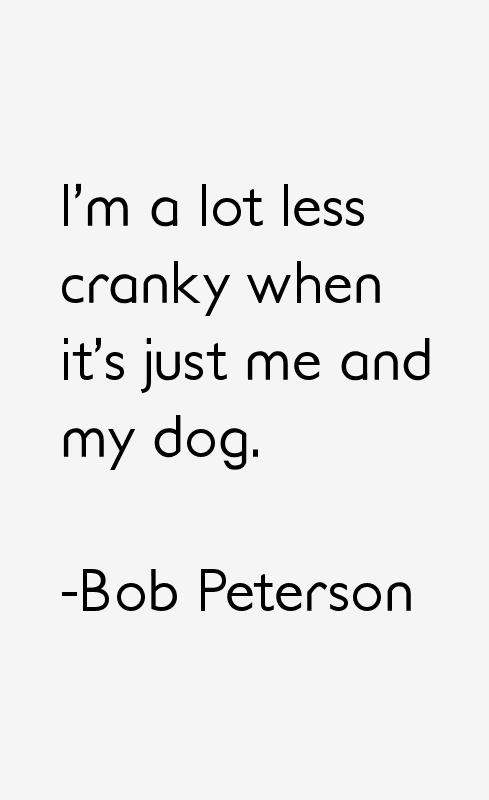 Bob Peterson Quotes