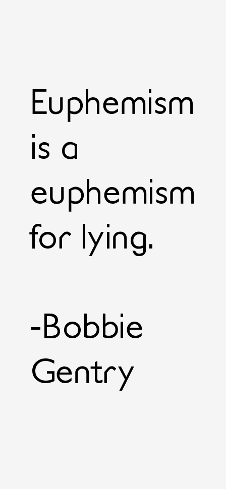 Bobbie Gentry Quotes