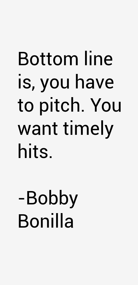 Bobby Bonilla Quotes