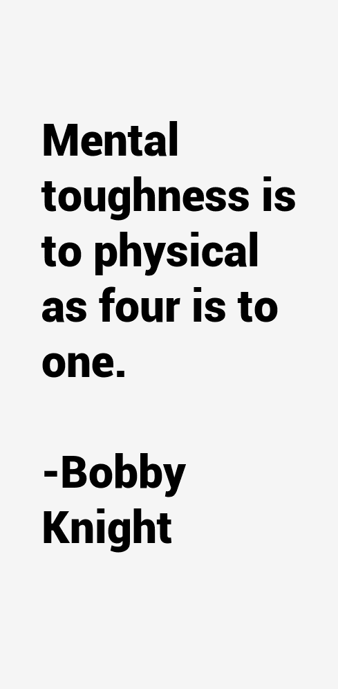 Bobby Knight Quotes