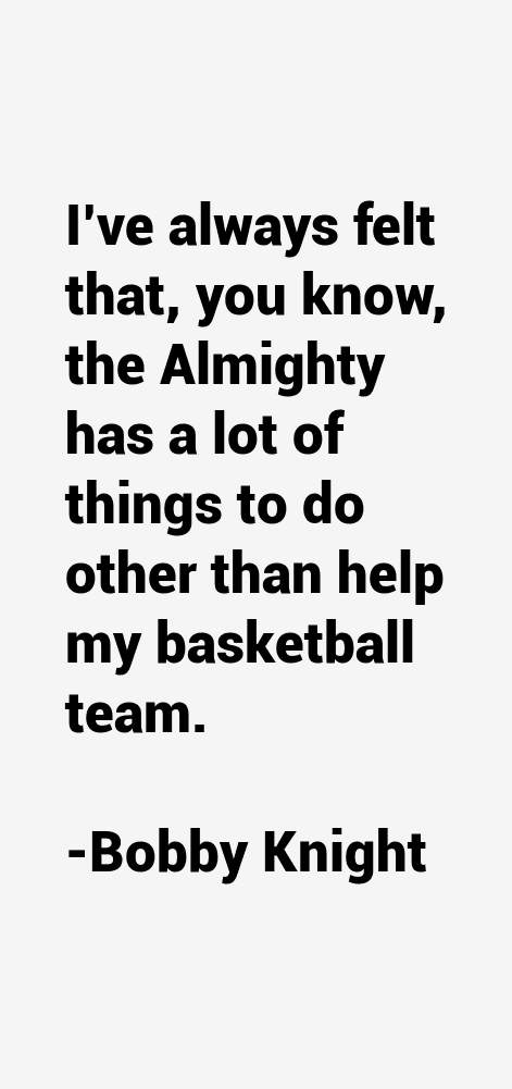 Bobby Knight Quotes