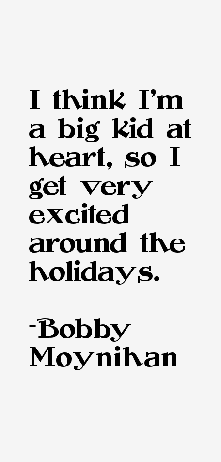 Bobby Moynihan Quotes