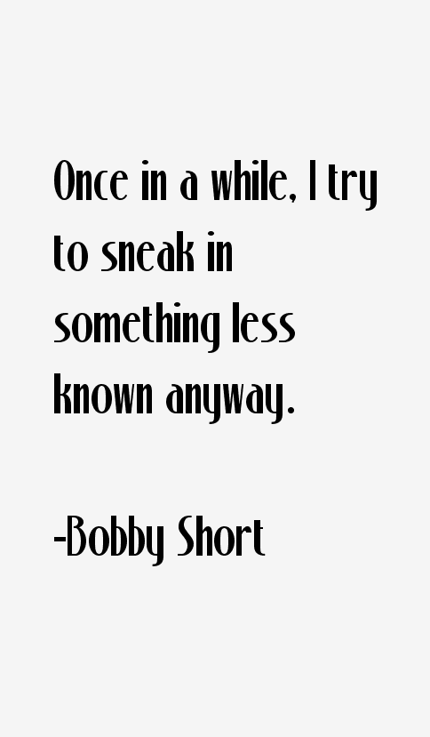 Bobby Short Quotes