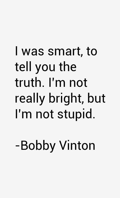 Bobby Vinton Quotes