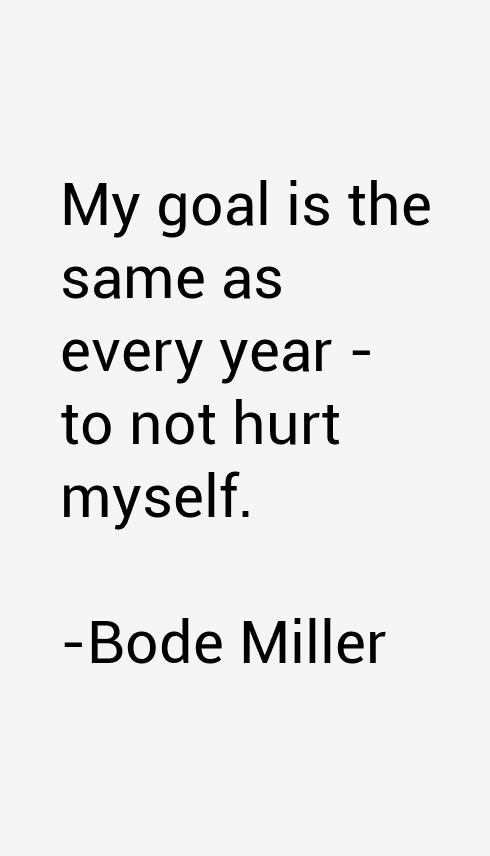 Bode Miller Quotes