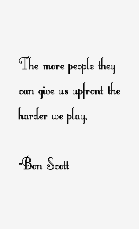 Bon Scott Quotes