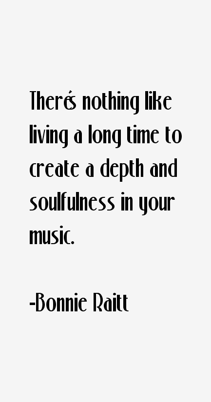 Bonnie Raitt Quotes