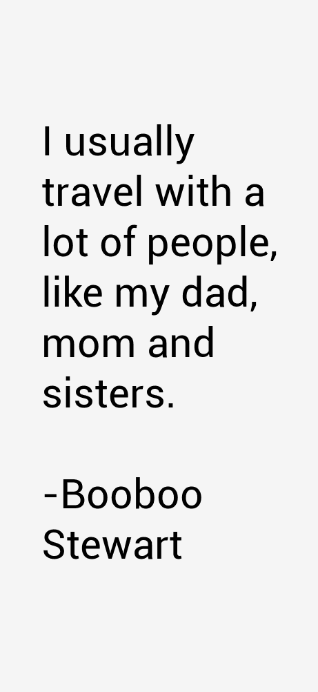 Booboo Stewart Quotes