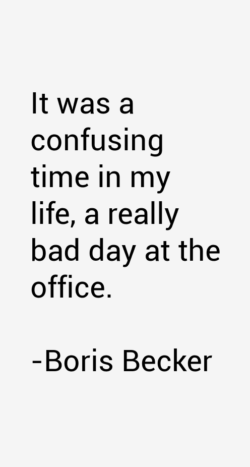 Boris Becker Quotes