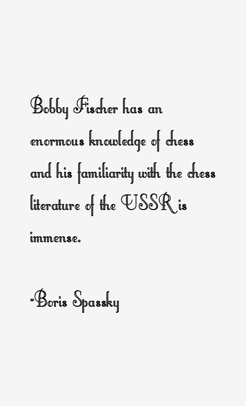 Boris Spassky Quotes