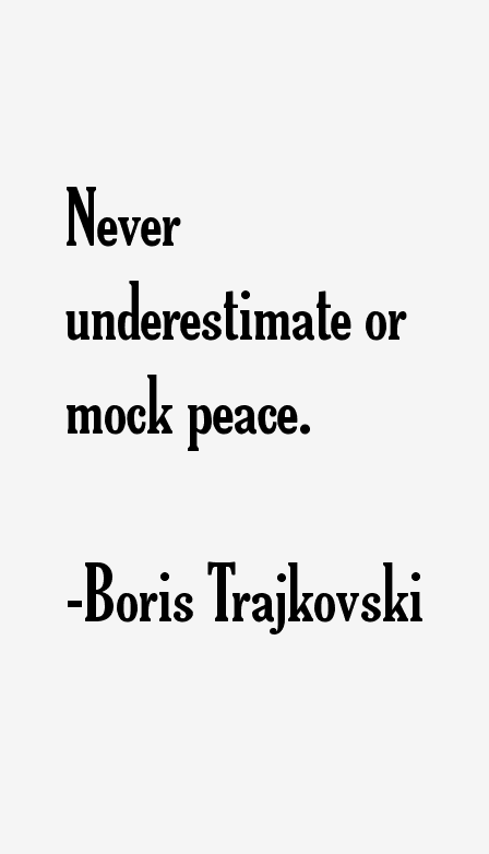 Boris Trajkovski Quotes