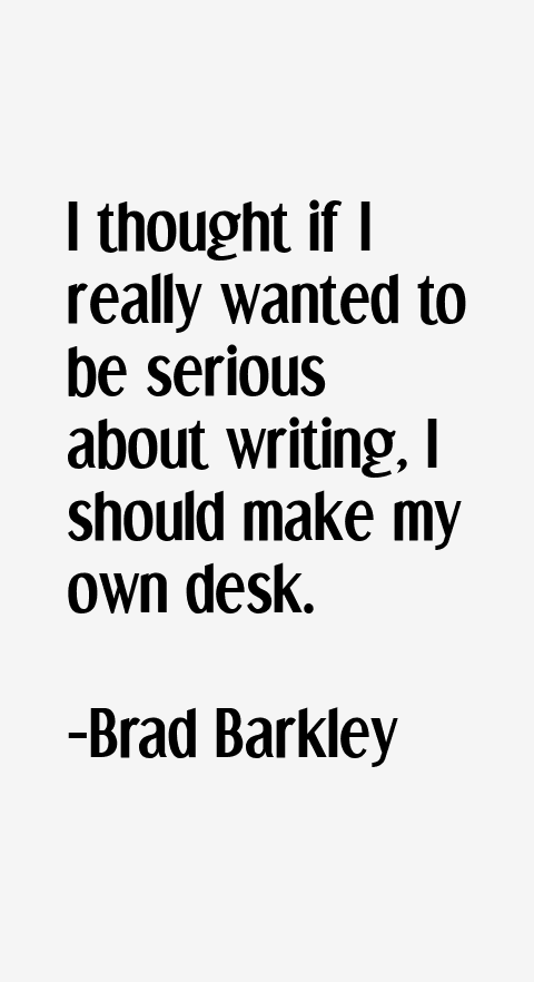 Brad Barkley Quotes