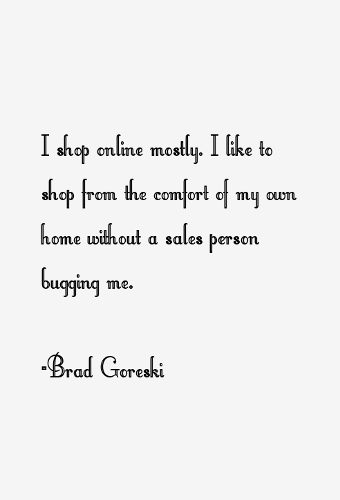 Brad Goreski Quotes