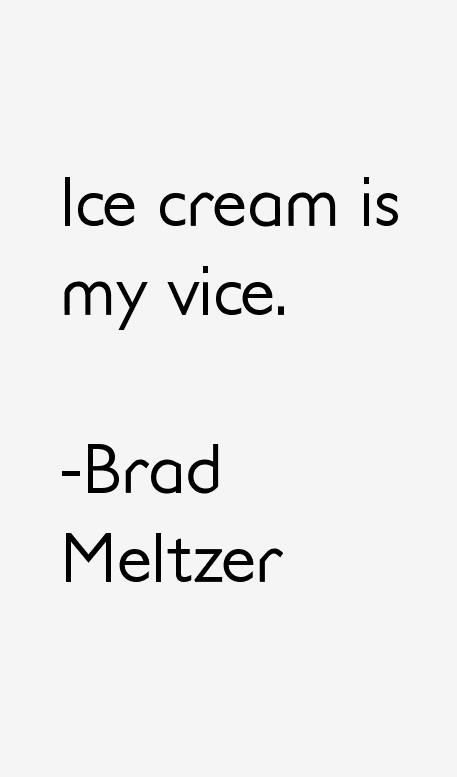 Brad Meltzer Quotes