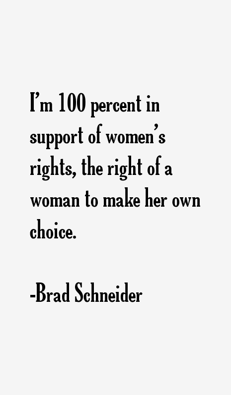 Brad Schneider Quotes