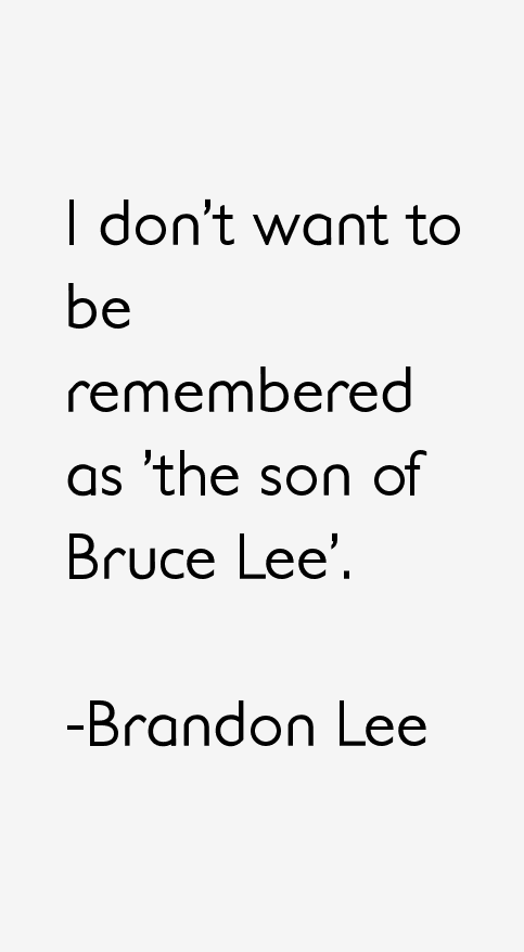 Brandon Lee Quotes