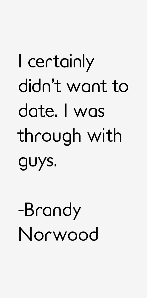 Brandy Norwood Quotes