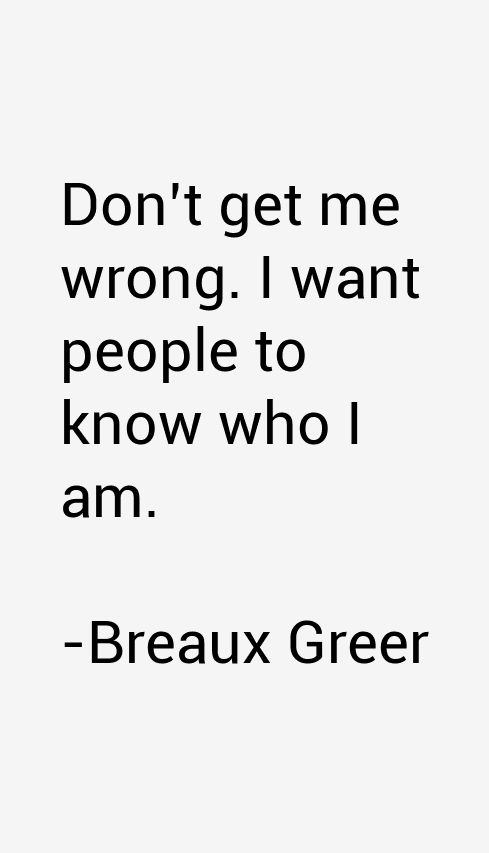 Breaux Greer Quotes