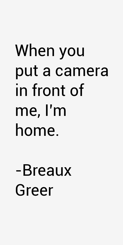 Breaux Greer Quotes