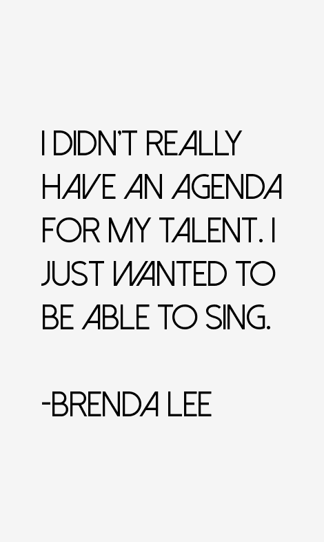 Brenda Lee Quotes