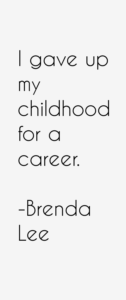Brenda Lee Quotes