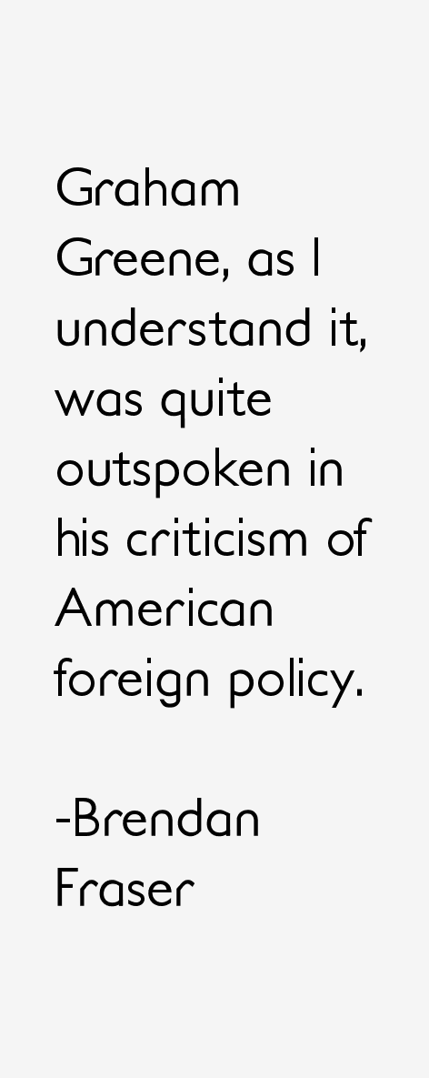Brendan Fraser Quotes