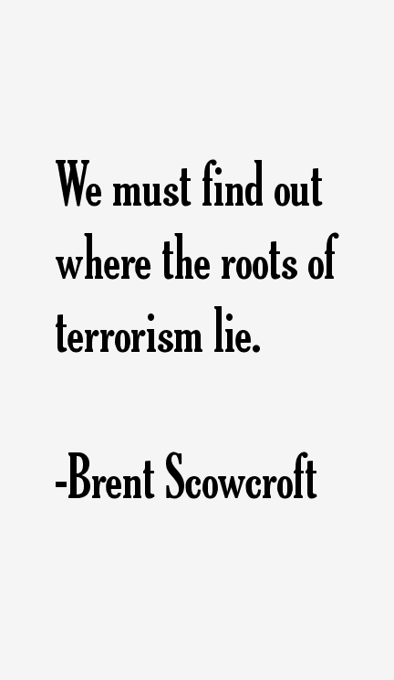 Brent Scowcroft Quotes