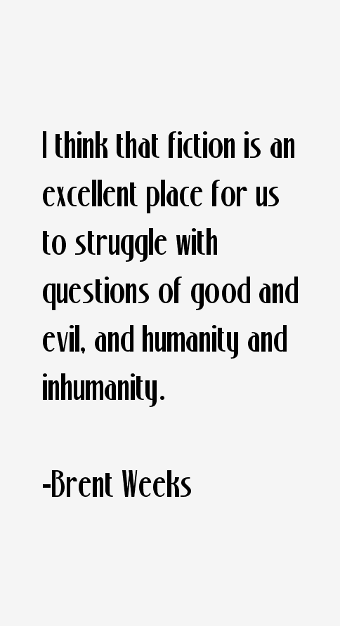 Brent Weeks Quotes