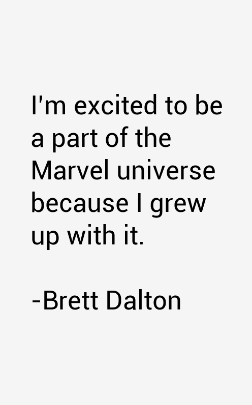 Brett Dalton Quotes