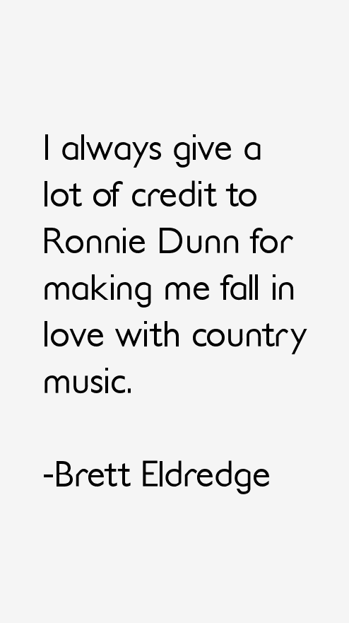 Brett Eldredge Quotes