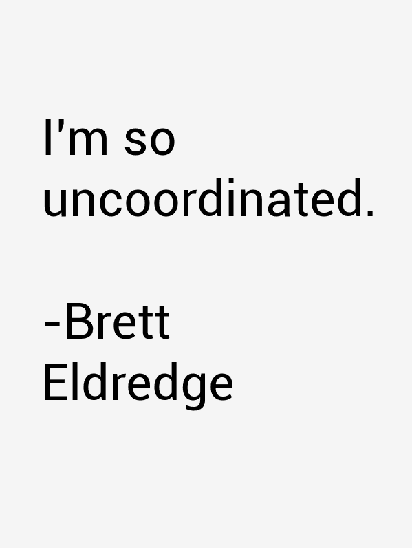 Brett Eldredge Quotes