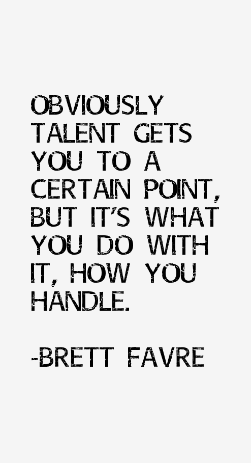 Brett Favre Quotes