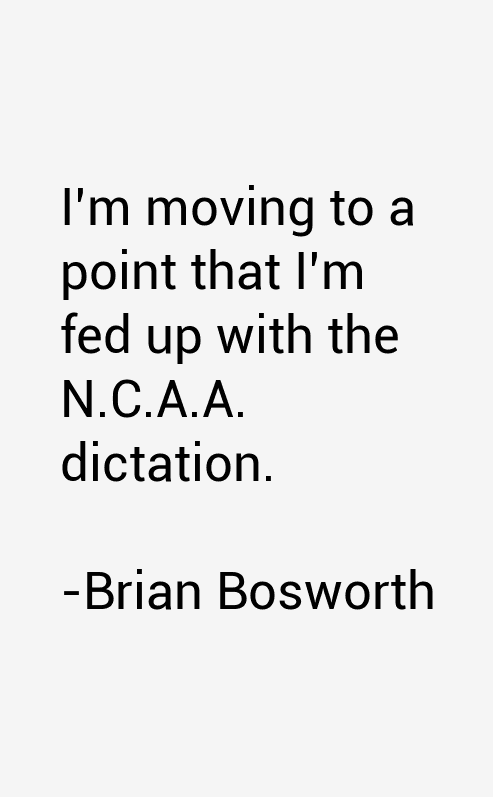 Brian Bosworth Quotes
