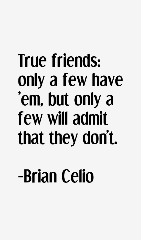 Brian Celio Quotes