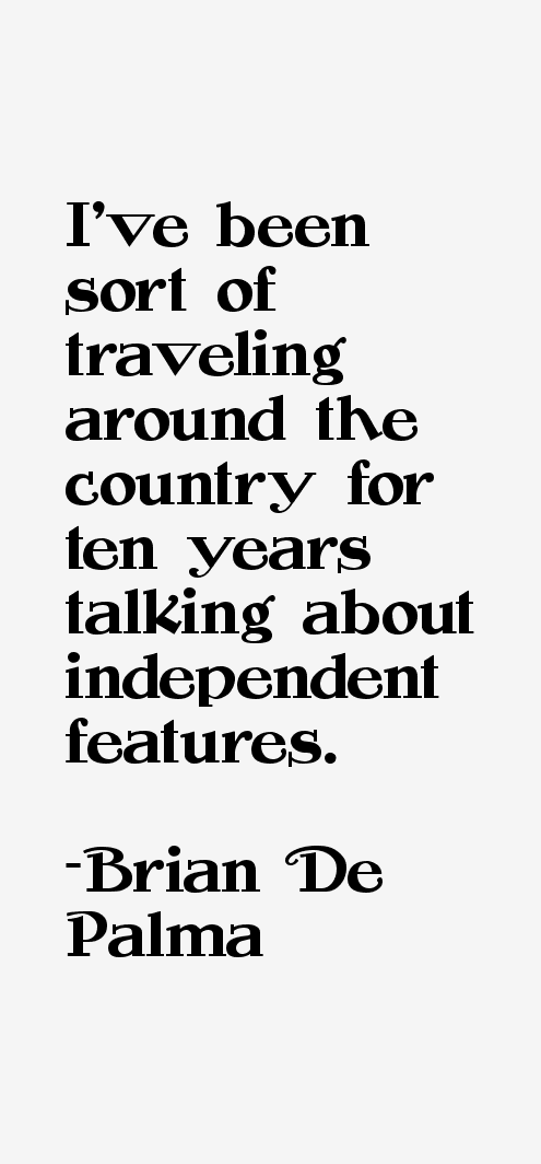 Brian De Palma Quotes