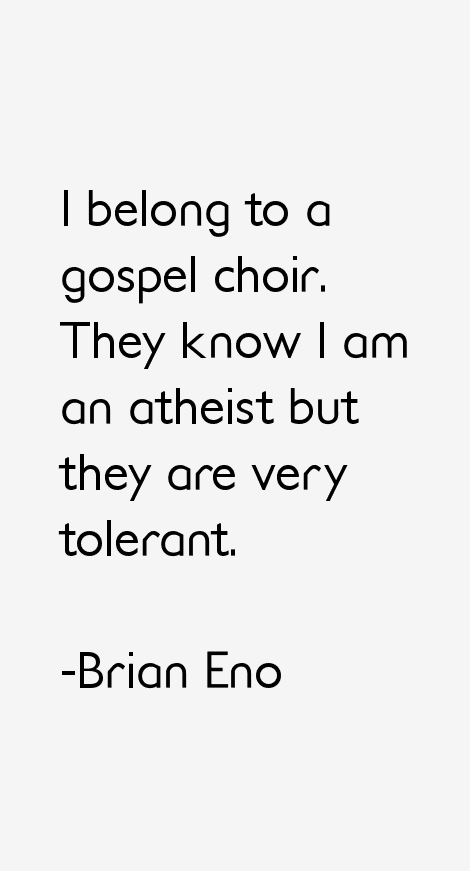 Brian Eno Quotes