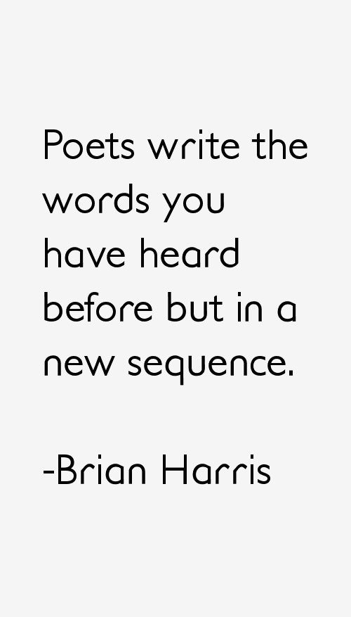Brian Harris Quotes