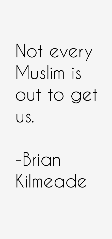 Brian Kilmeade Quotes