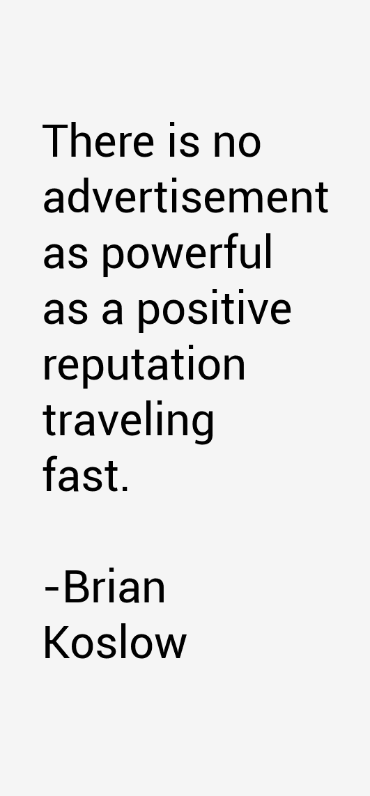 Brian Koslow Quotes