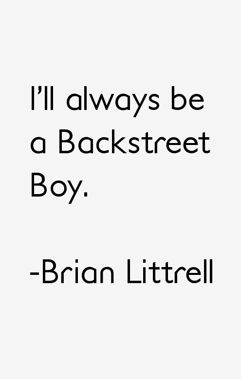 Brian Littrell Quotes