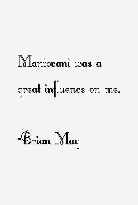 Brian May Quotes