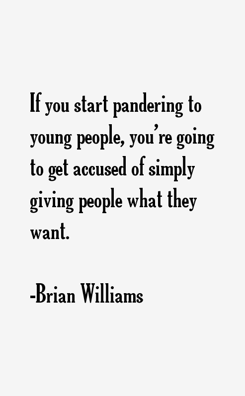 Brian Williams Quotes