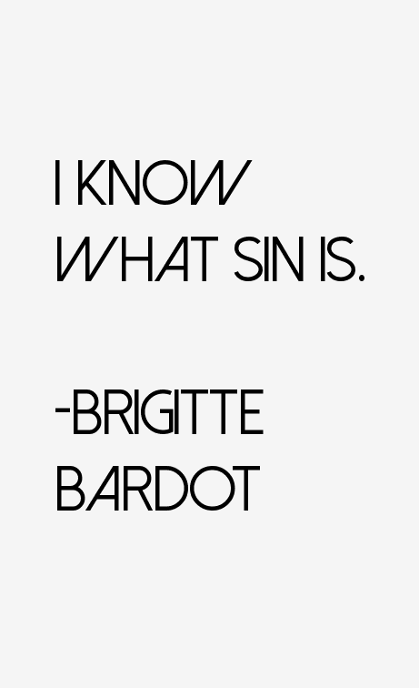 Brigitte Bardot Quotes