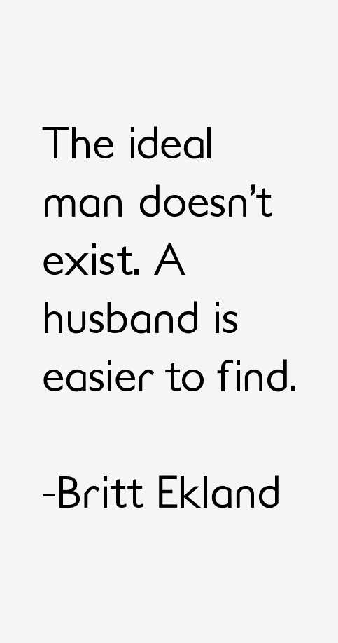 Britt Ekland Quotes