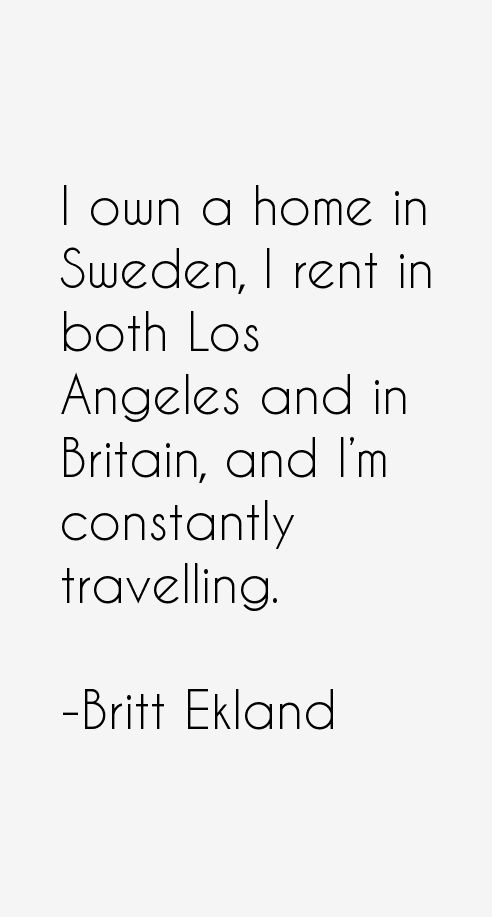 Britt Ekland Quotes