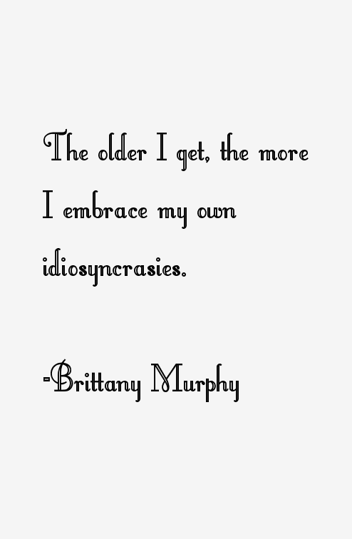 Brittany Murphy Quotes