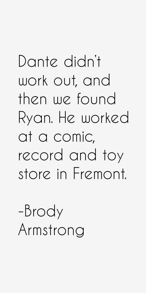 Brody Armstrong Quotes