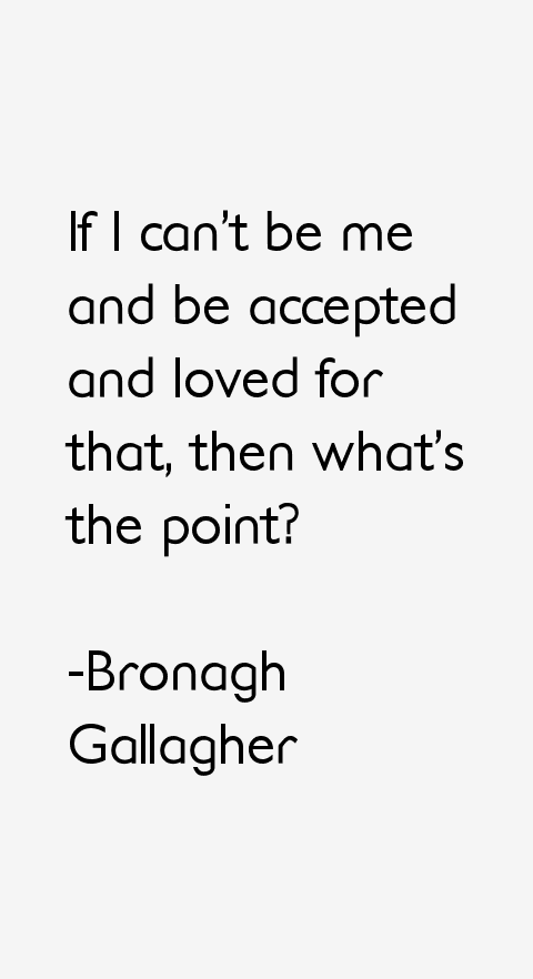 Bronagh Gallagher Quotes