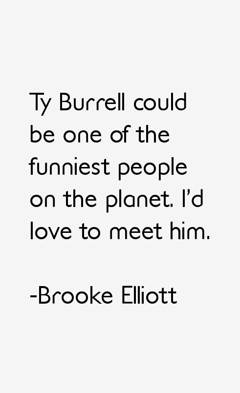 Brooke Elliott Quotes